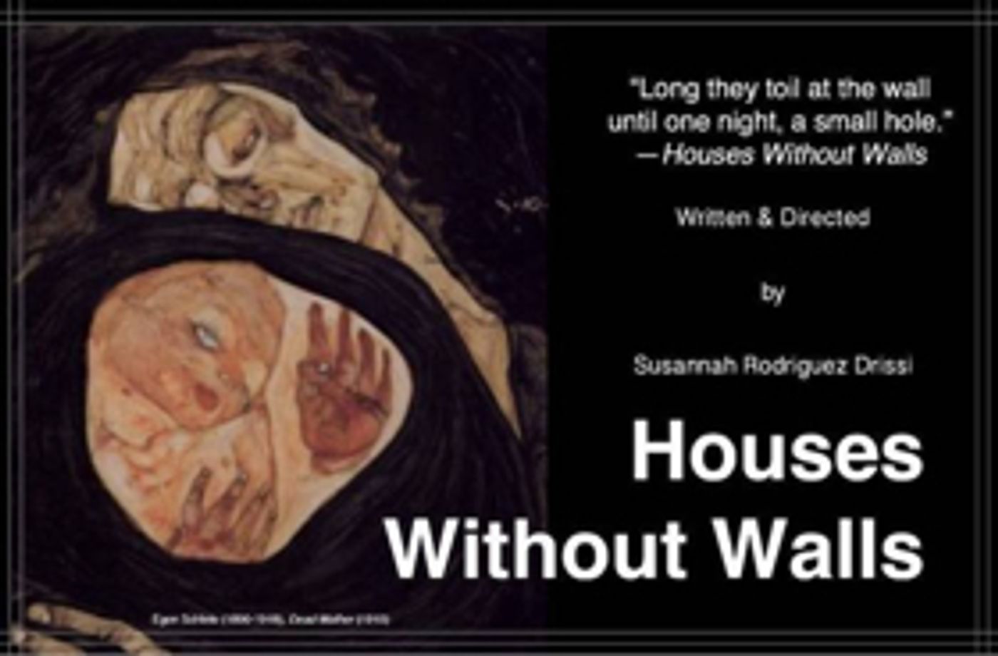 Award-winning Cuban-born Writer Susannah Rodriguez Drissi Premieres HOUSES WITHOUT WALLS Award-winning Cuban-born Writer Susannah Rodriguez Drissi Premieres HOUSES WITHOUT WALLS Image