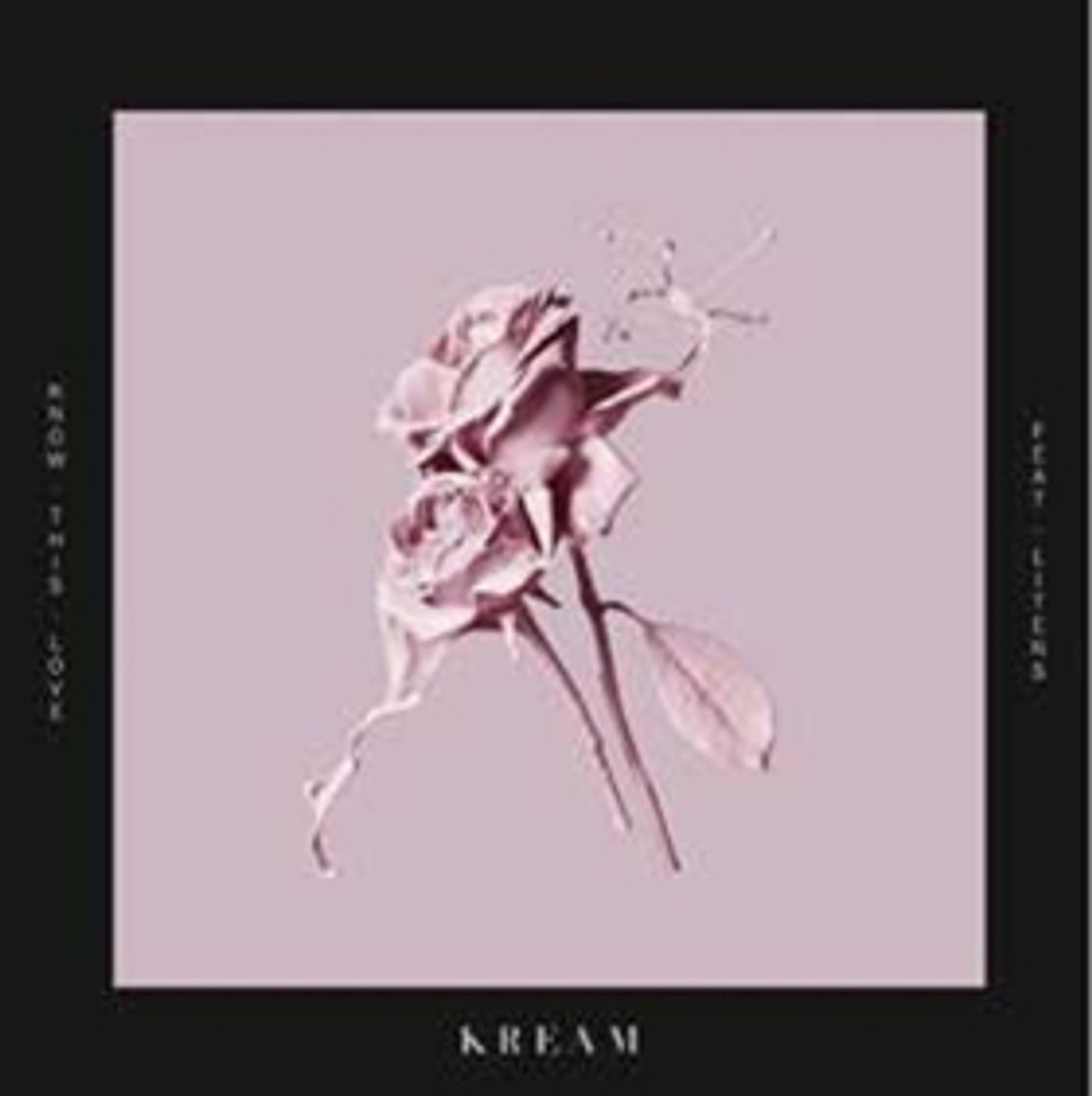 Kream KNOW THIS LOVE (FEAT. LITENS) Video Out Now Via Big Beat Records  Image