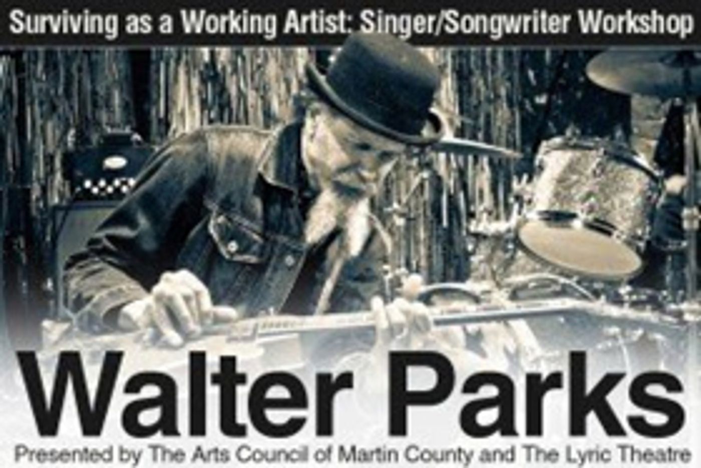 Singer/Songwriter Workshop with Walter Parks Announced at the Lyric, 4/14 Singer/Songwriter Workshop with Walter Parks Announced at the Lyric, 4/14 Image