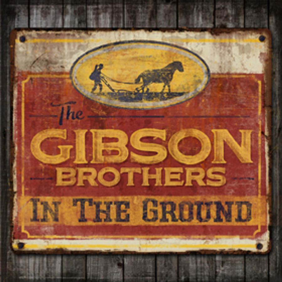 The Gibson Brothers Bring IN THE GROUND Tour to High Point Theatre Image