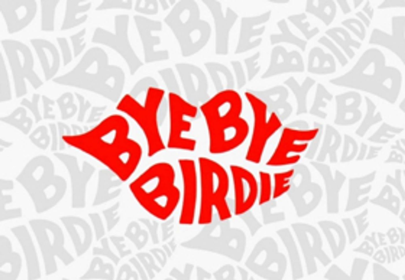 NBC Again Delays Production of BYE BYE BIRDIE LIVE Until 2019 NBC Again Delays Production of BYE BYE BIRDIE LIVE Until 2019 Image