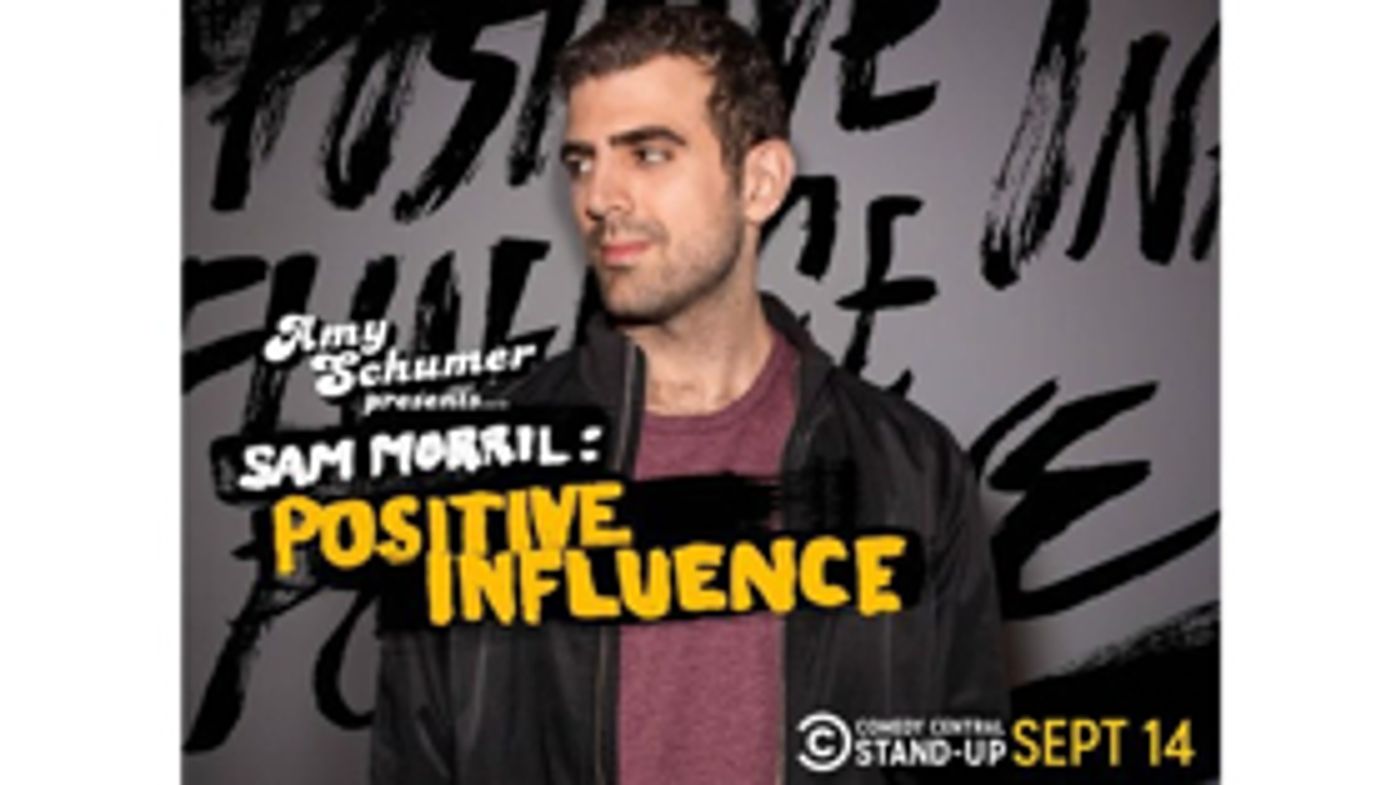 Comedy Central Presents the World Premiere of AMY SCHUMER PRESENTS SAM MORRIL: POSITIVE INFLUENCE  Image