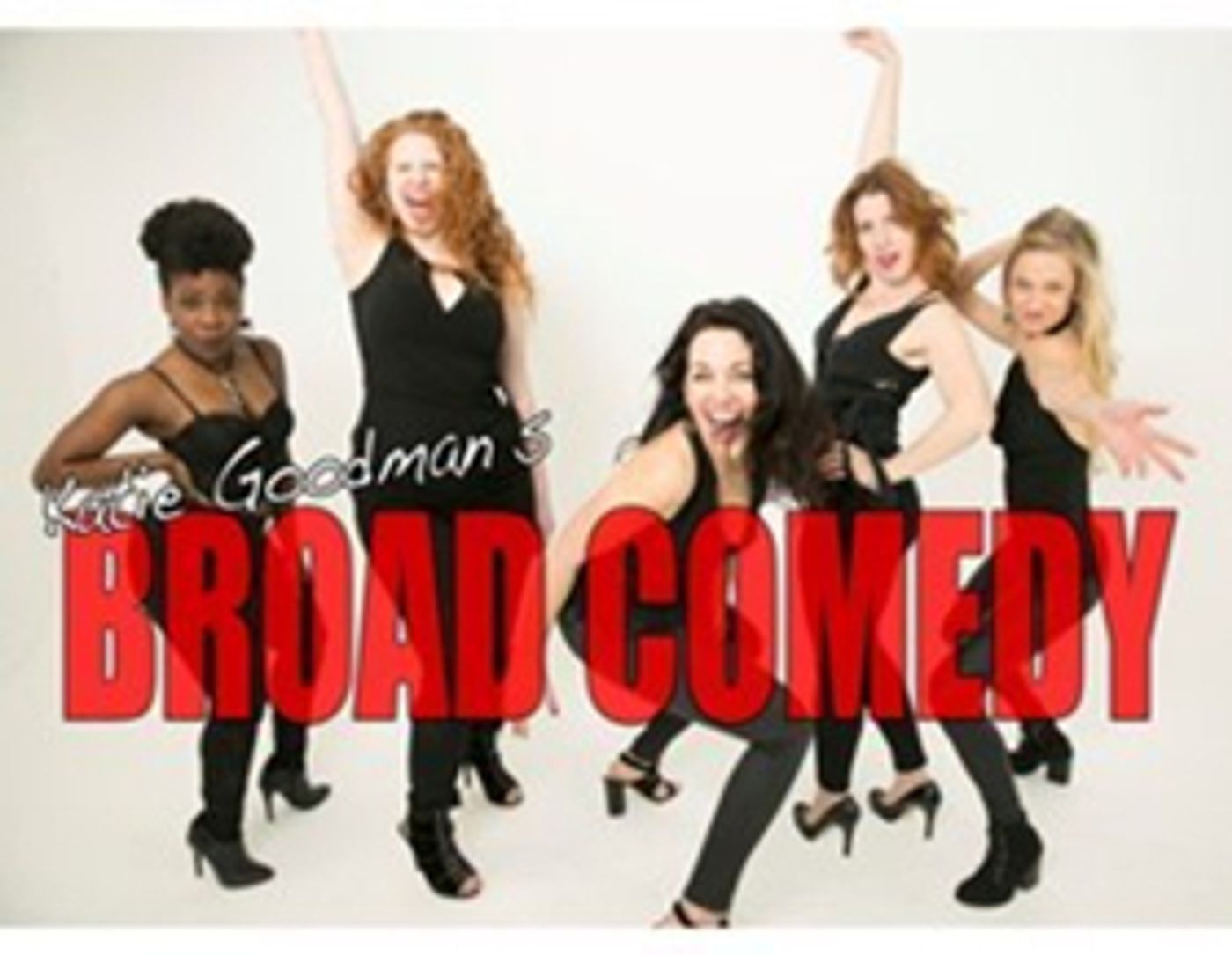 Katie Goodman's BROAD COMEDY Returns Off-Broadway  Image