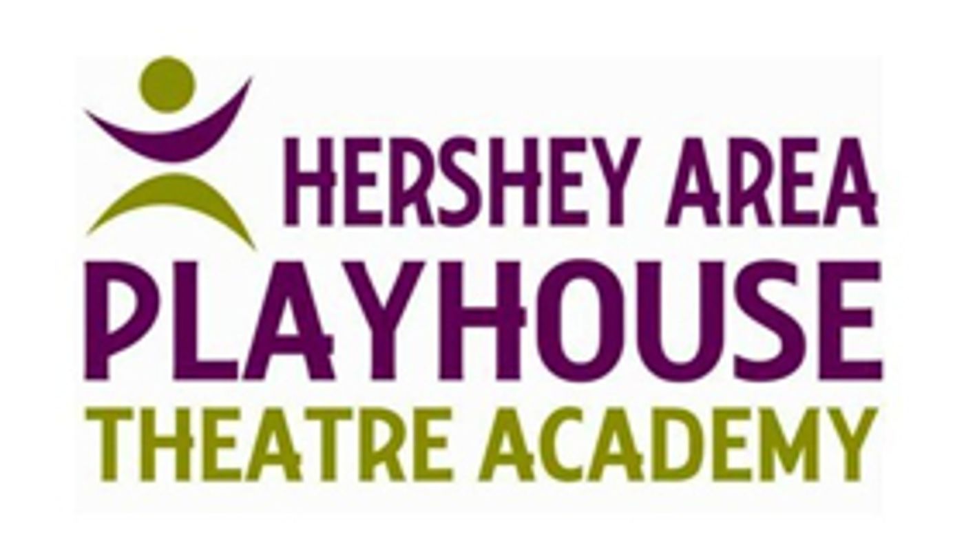 Hershey Area Playhouse Theatre Academy Announces Summer Performance Camps Hershey Area Playhouse Theatre Academy Announces Summer Performance Camps Image