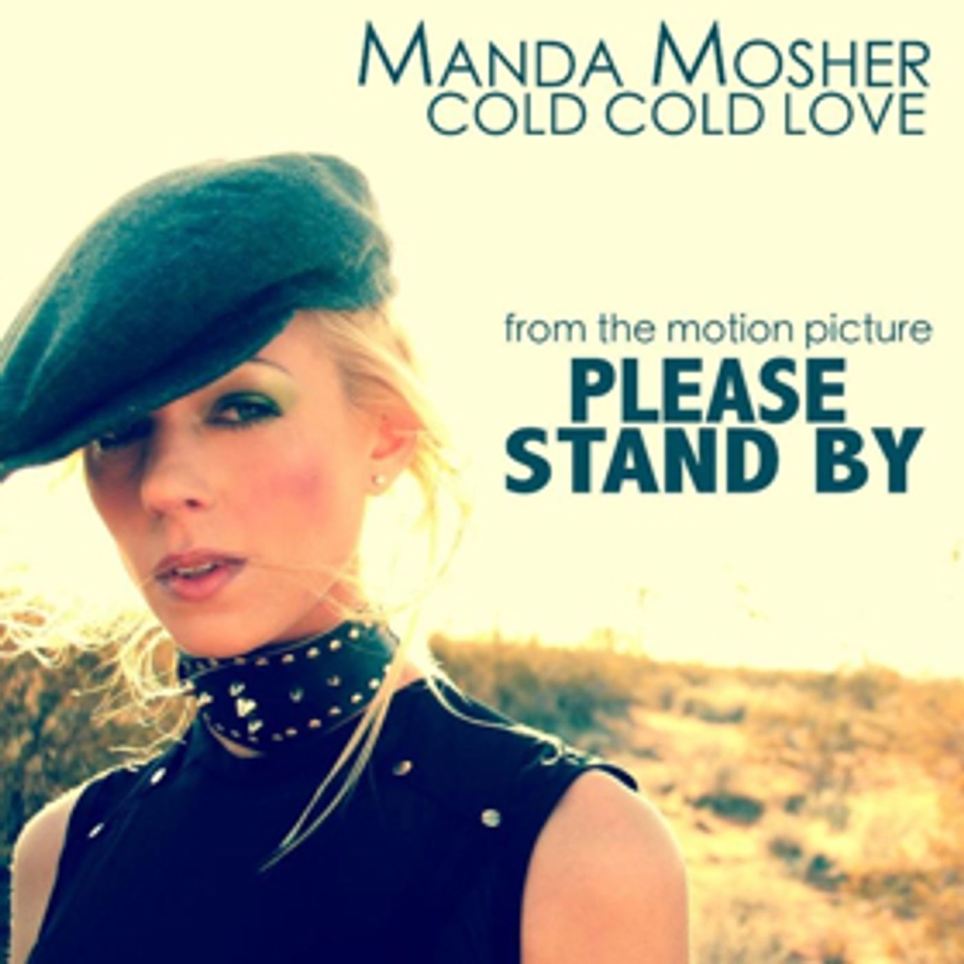 Manda Mosher's New Single COLD COLD LOVE Featured in Motion Picture PLEASE STAND BY With Dakota Fanning Manda Mosher's New Single COLD COLD LOVE Featured in Motion Picture PLEASE STAND BY With Dakota Fanning Image