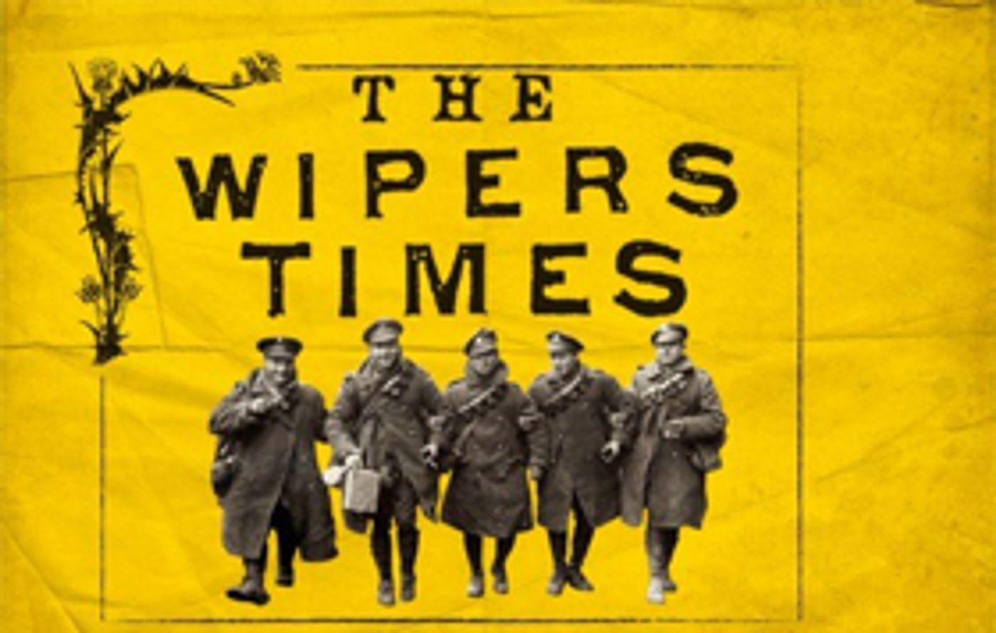 Review: THE WIPERS TIMES, Arts Theatre  Image