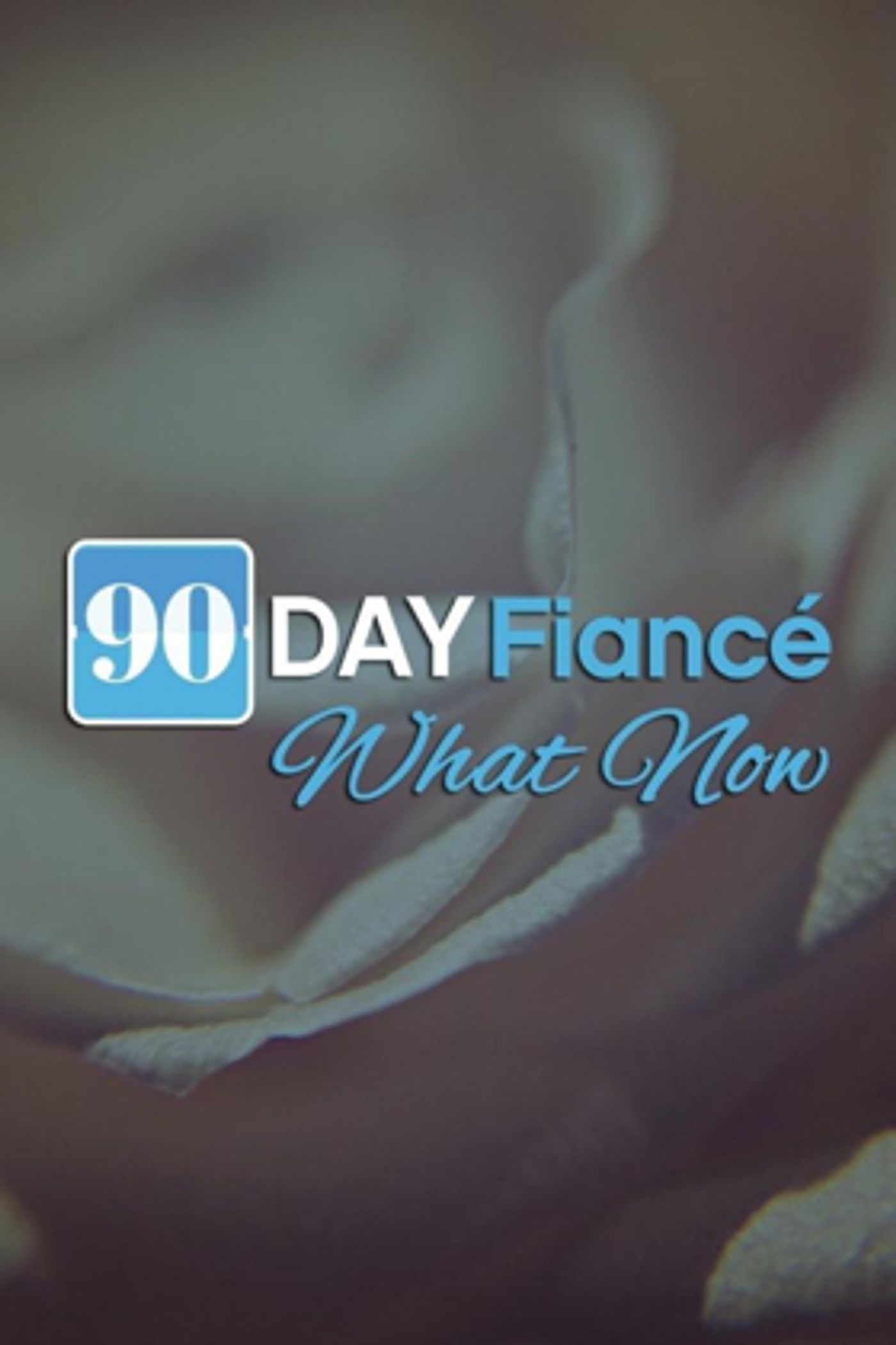 90 DAY FIANCE: WHAT NOW? Returns for Third Season  Image