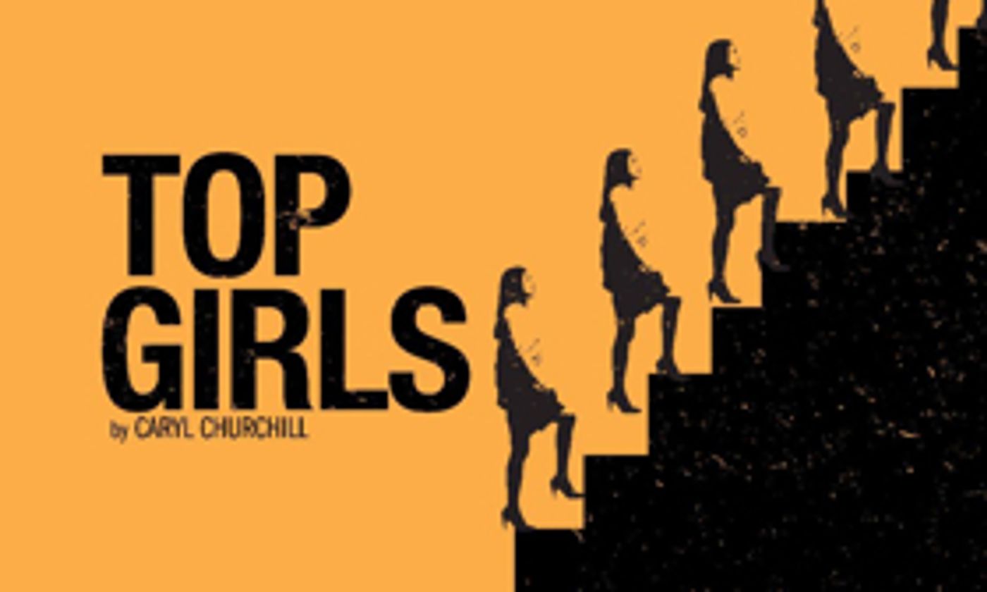 Keegan Theatre Opens Caryl Churchill's TOP GIRLS Next Week  Image