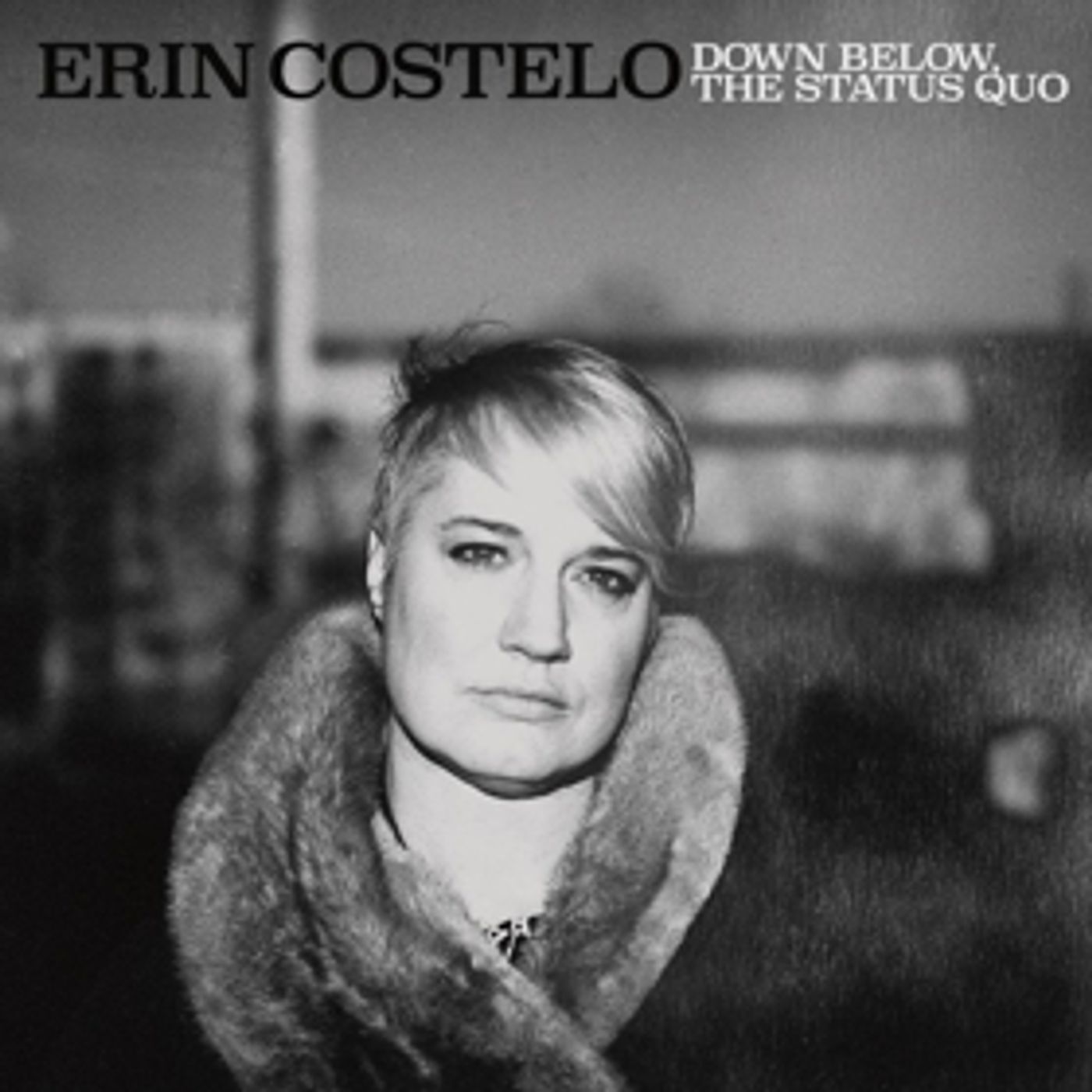 Erin Costello Debuts DOWN BELOW, THE STATUS QUO and Embarks On US Tour With Shannon McNally Erin Costello Debuts DOWN BELOW, THE STATUS QUO and Embarks On US Tour With Shannon McNally Image
