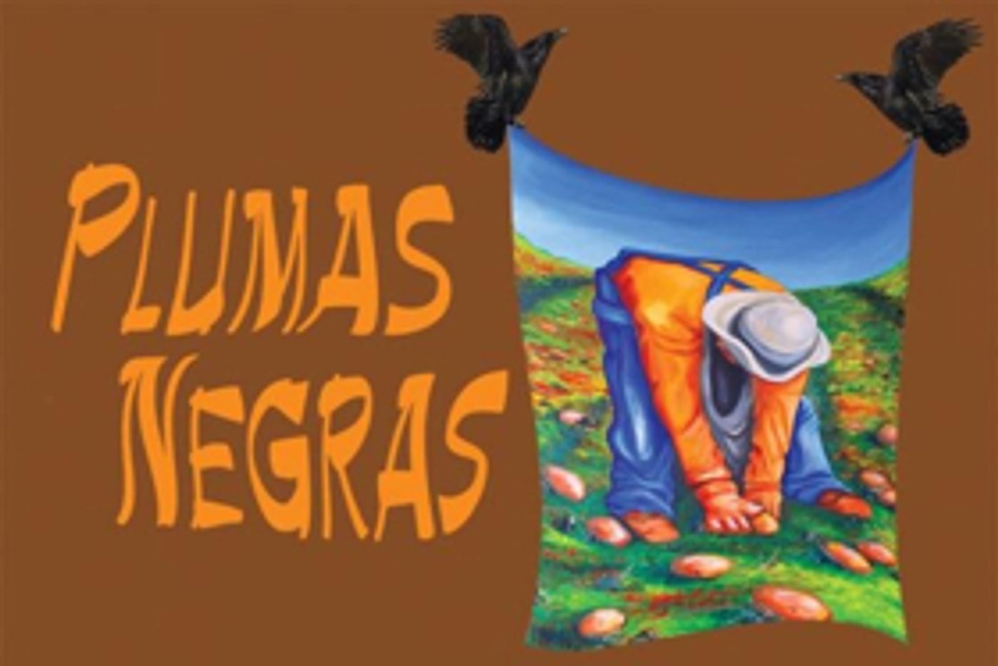 UCI Drama Looks at Immigration and Gender Equality in PLUMAS NEGRAS UCI Drama Looks at Immigration and Gender Equality in PLUMAS NEGRAS Image