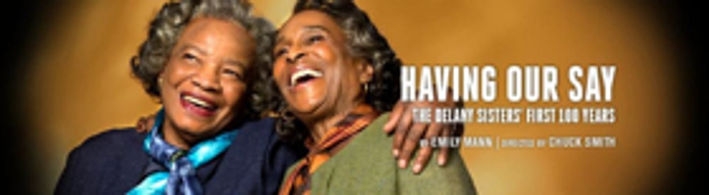 Cast Announced for the Goodman's HAVING OUR SAY: THE DELANY SISTERS' FIRST 100 YEARS  Image