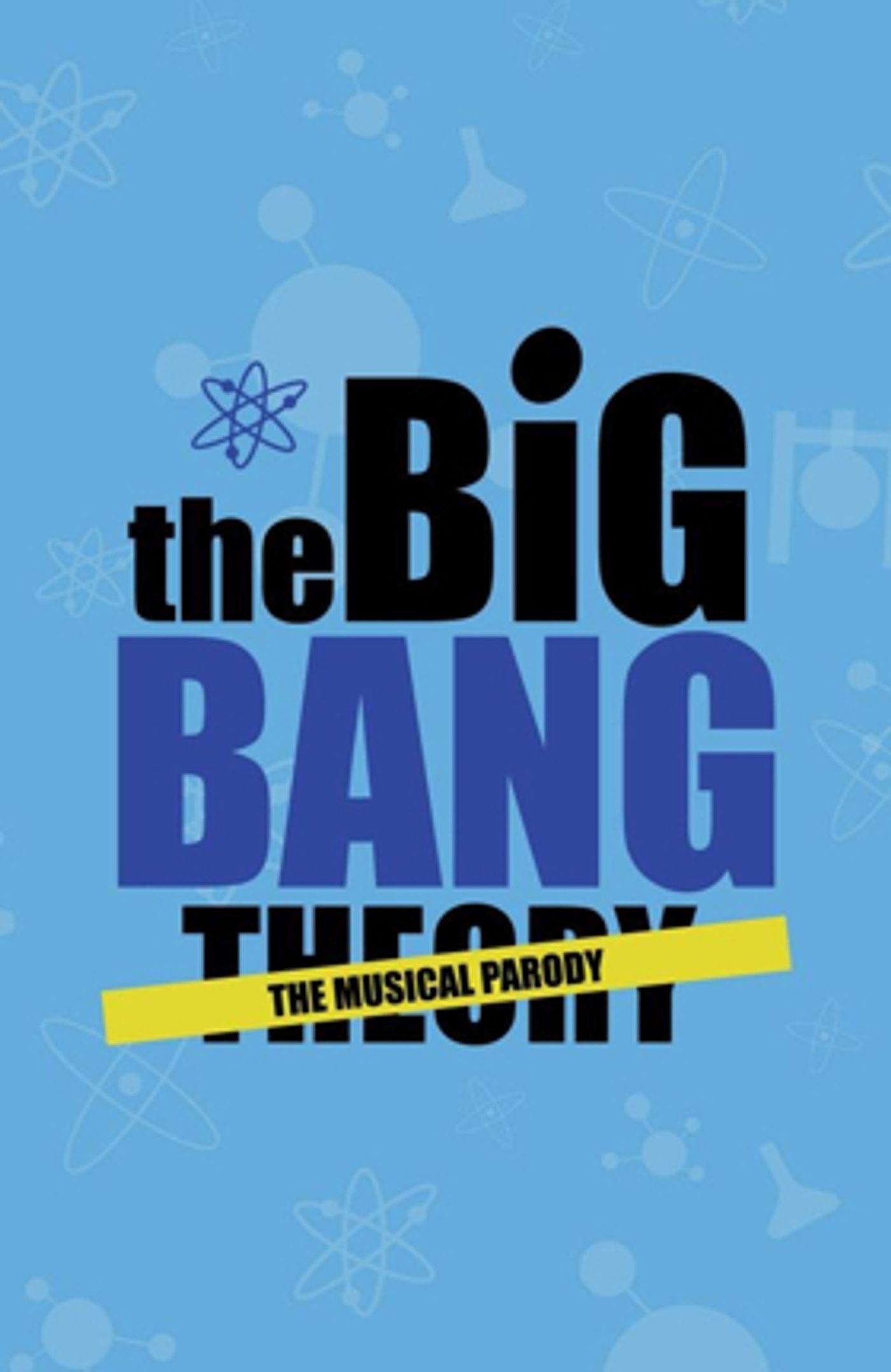Casting Announced For THE BIG BANG MUSICAL PARODY  Image