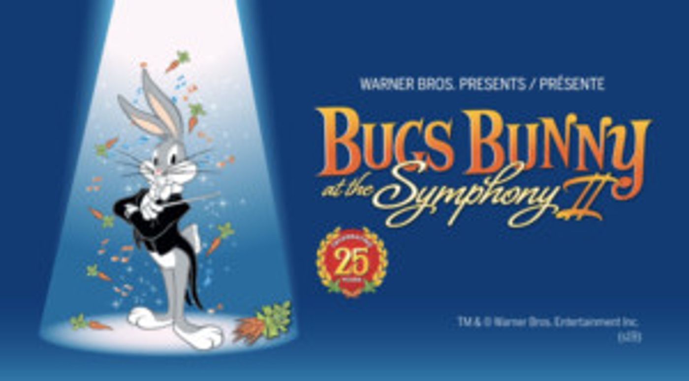 Ottawa Gets Looney as BUGS BUNNY AT THE SYMPHONY II plays Southam Hall in July  Image