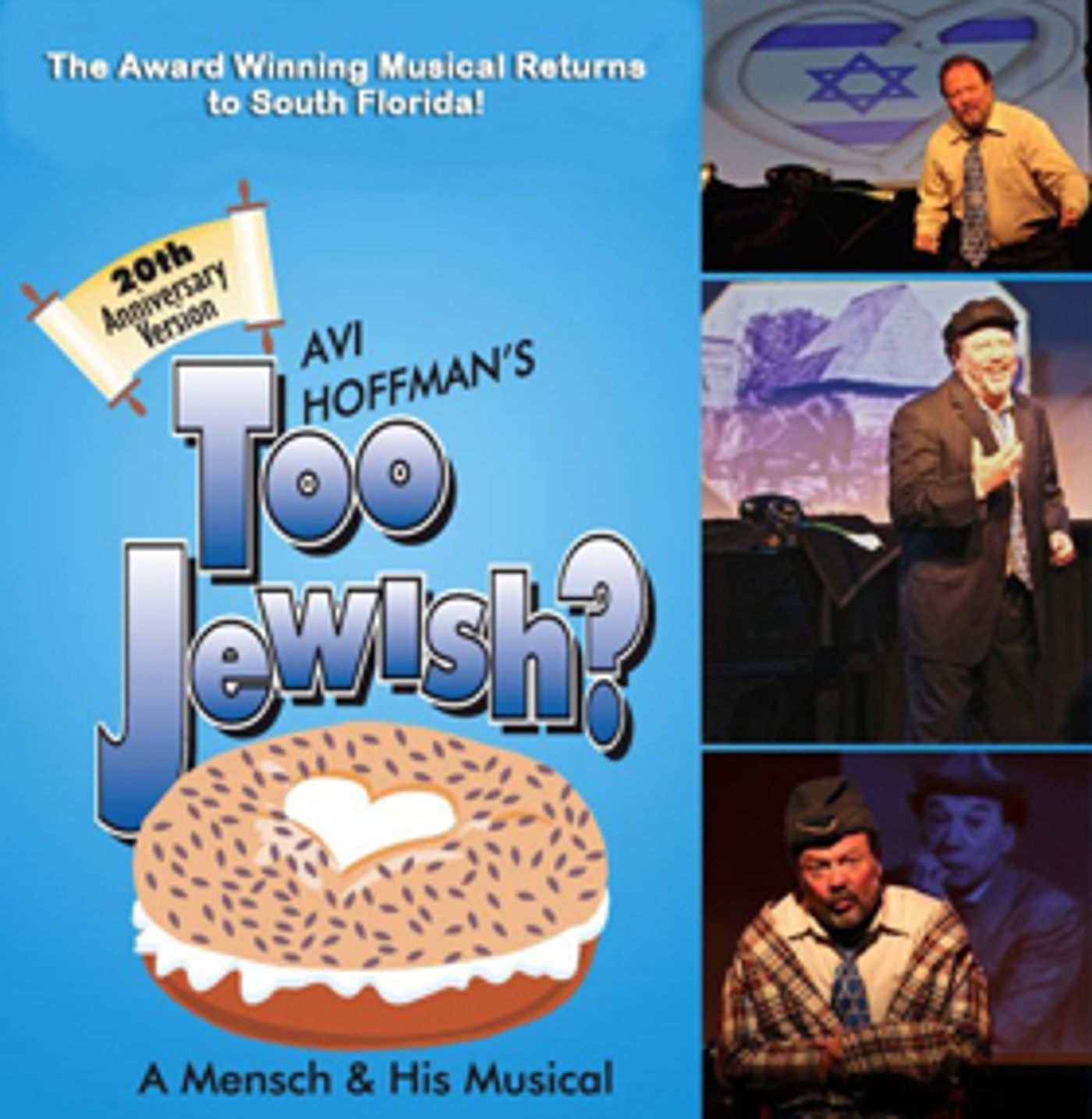 Avi Hoffman's TOO JEWISH? Returns To South Florida at the PGA Arts Center Avi Hoffman's TOO JEWISH? Returns To South Florida at the PGA Arts Center Image