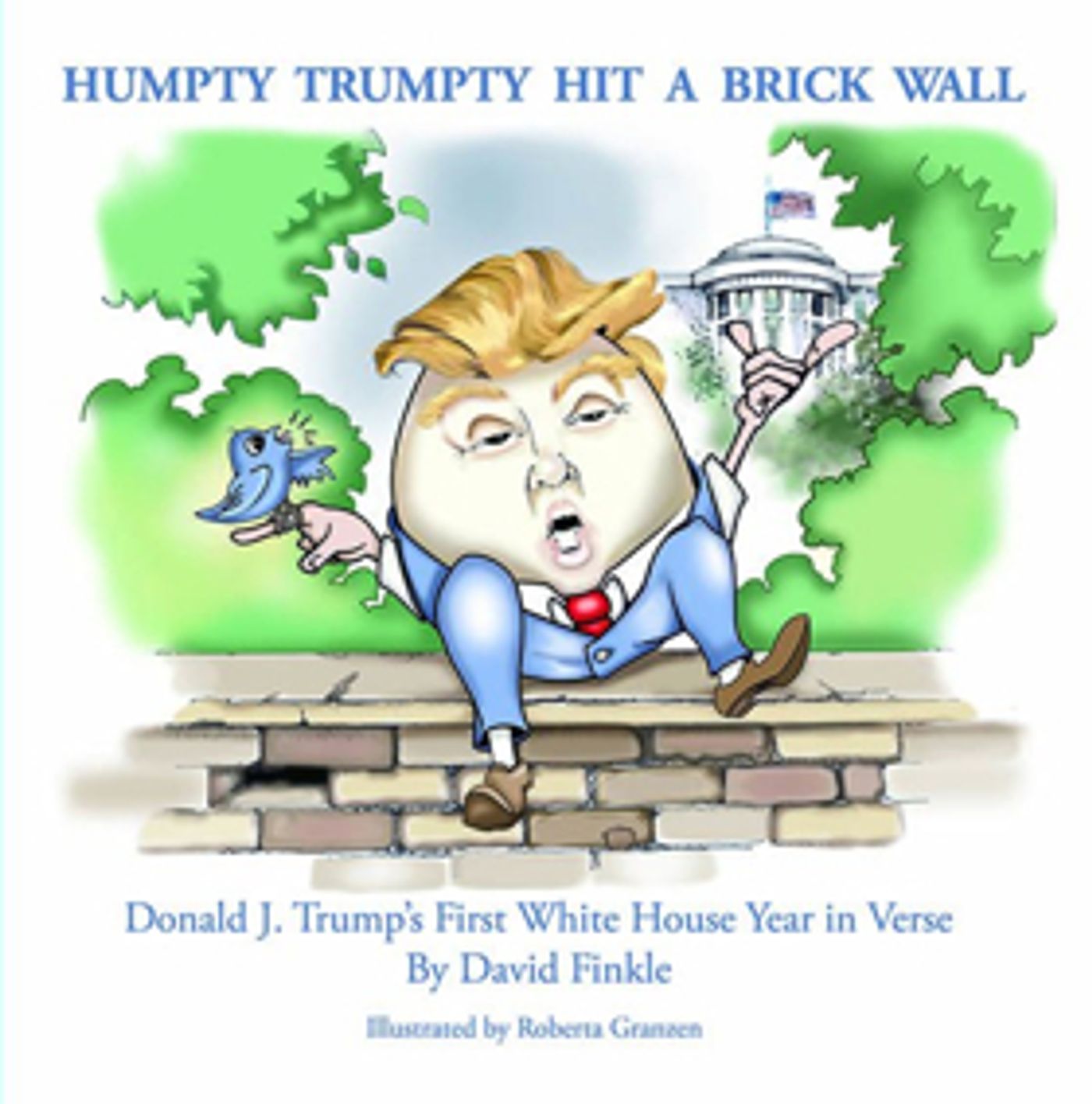 Theater Critic David Finkle Releases New Book Of Verse, 'Humpty Trumpty Hit A Brick Wall' Theater Critic David Finkle Releases New Book Of Verse, 'Humpty Trumpty Hit A Brick Wall' Image
