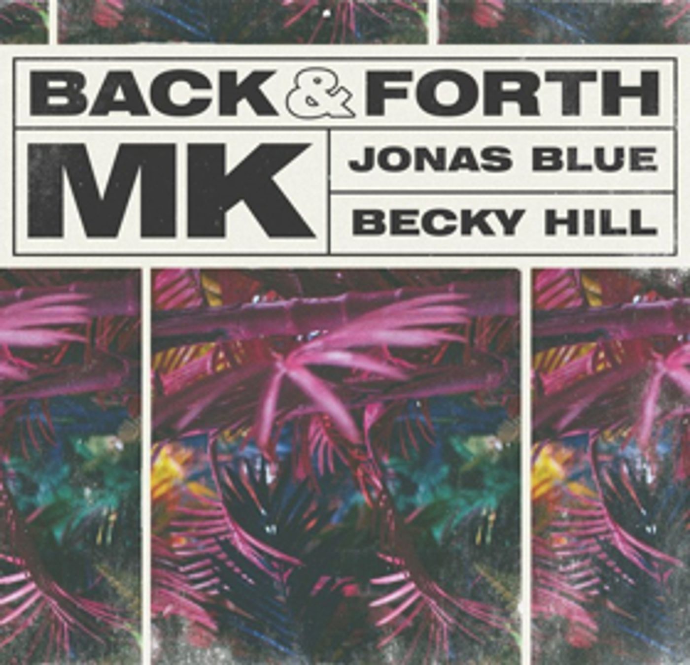 MK New Single 'Back & Forth' w Jonas Blue & Becky Hill Out Now on Ultra Music/Area10  Image