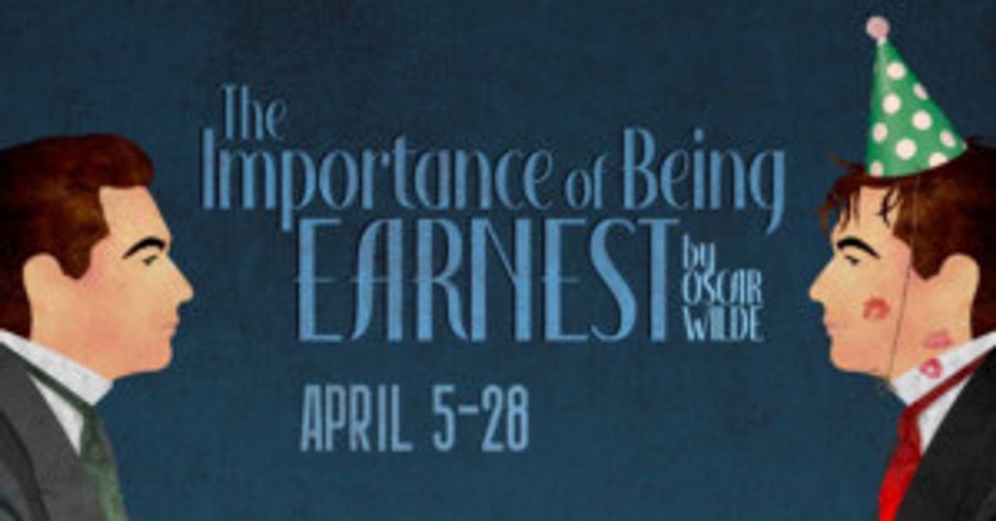 THE IMPORTANCE OF BEING EARNEST Coming to Cyrano's This April!  Image