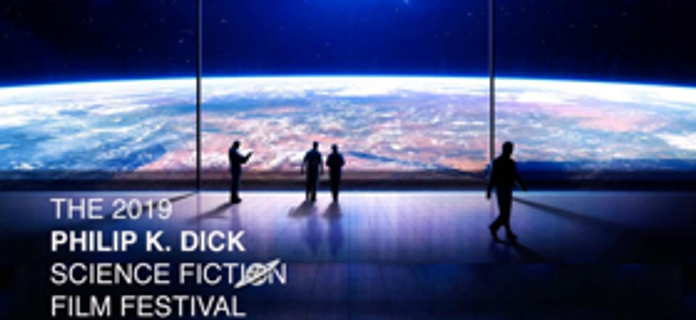 Philip K. Dick Science Fiction Film Festival Announces Seventh Annual Award Winners  Image