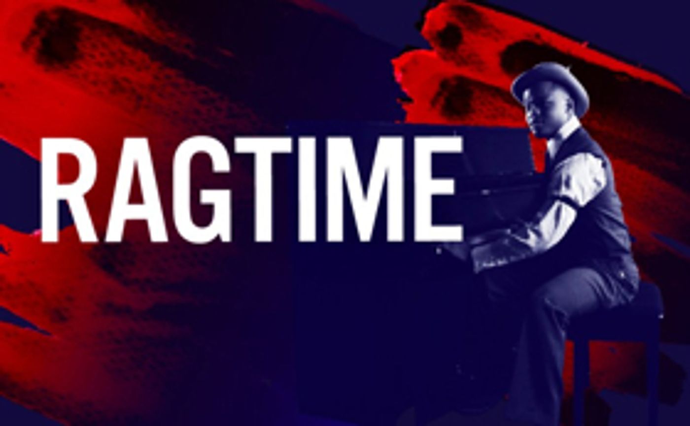 Ezekiel Andrew, Danyel Fulton, and More Will Lead Theatre Under The Stars' RAGTIME - Full Cast Announced! Ezekiel Andrew, Danyel Fulton, and More Will Lead Theatre Under The Stars' RAGTIME - Full Cast Announced! Image