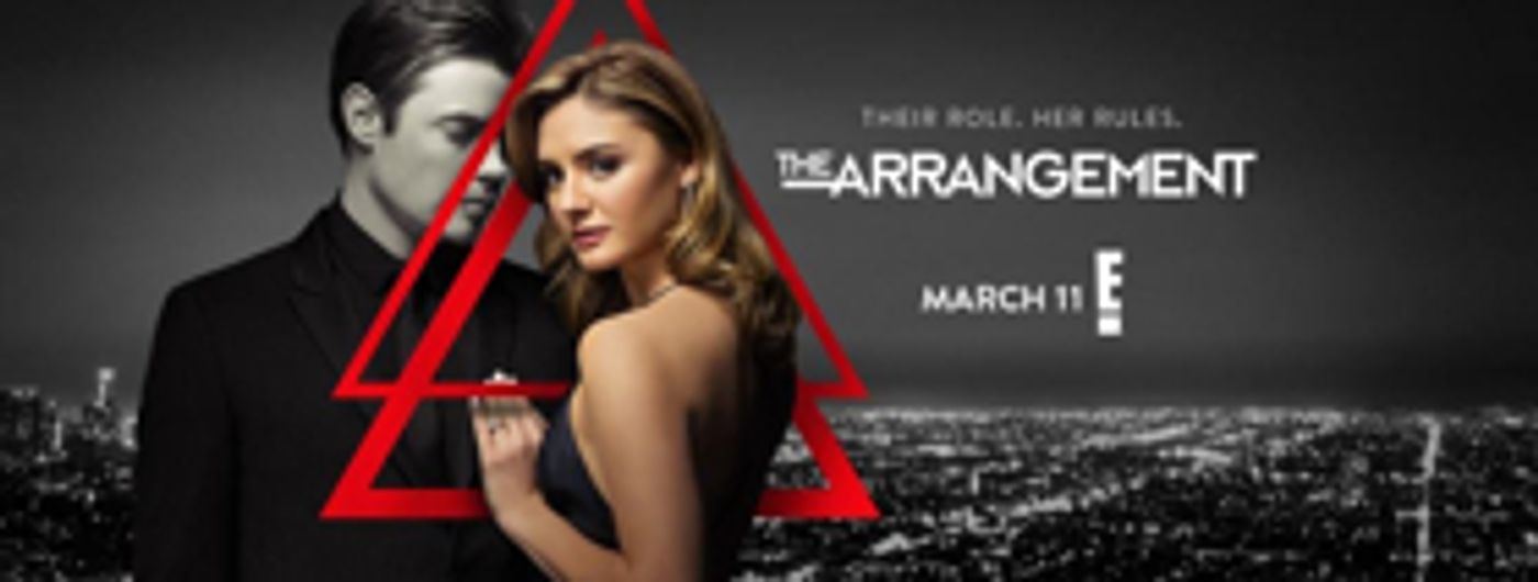 Video: E! Shares New Clips From Brand New Season Of THE ARRANGEMENT Video: E! Shares New Clips From Brand New Season Of THE ARRANGEMENT Image
