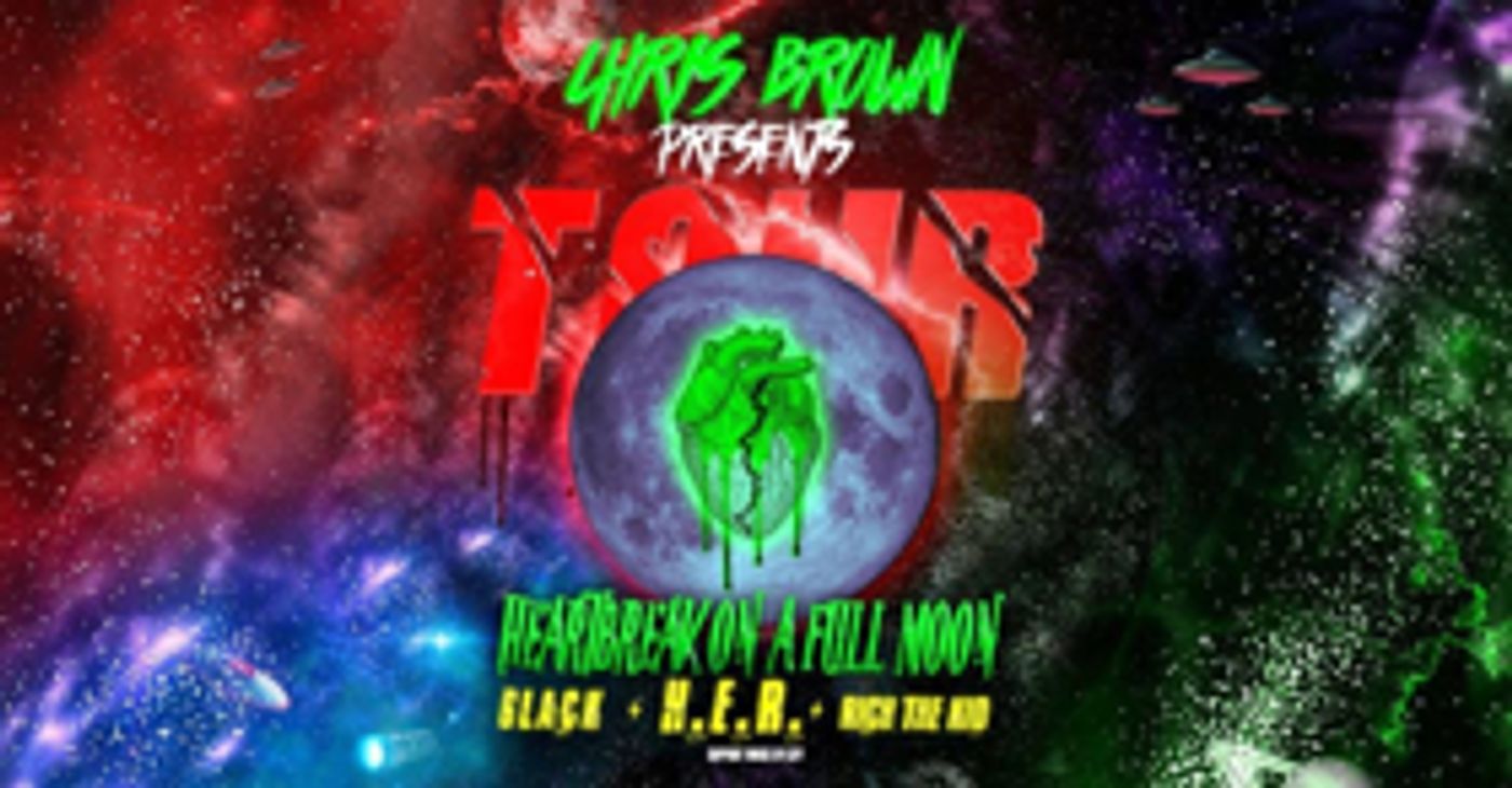 Multi-Platinum R&B Singer Chris Brown Announces HEARTBREAK ON A FULL MOON TOUR Multi-Platinum R&B Singer Chris Brown Announces HEARTBREAK ON A FULL MOON TOUR Image