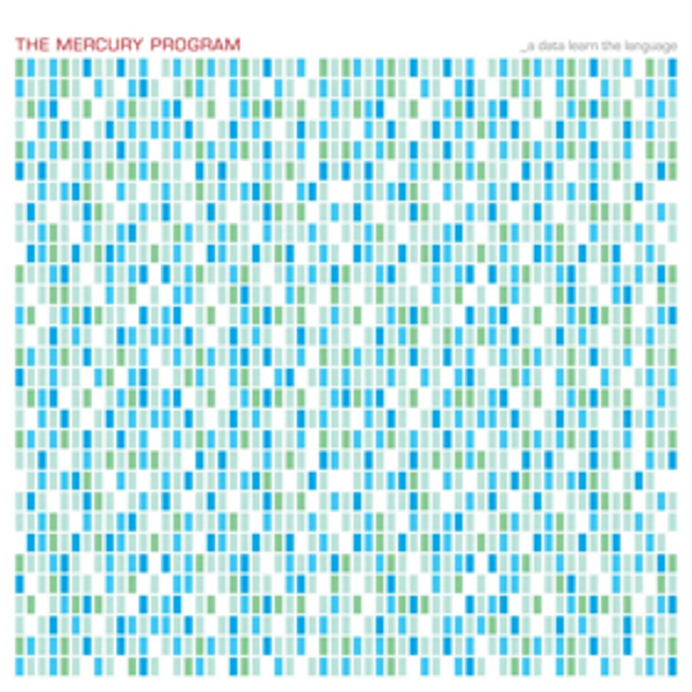 The Mercury Program to Reissue 'A Data Learn the Language'  Image