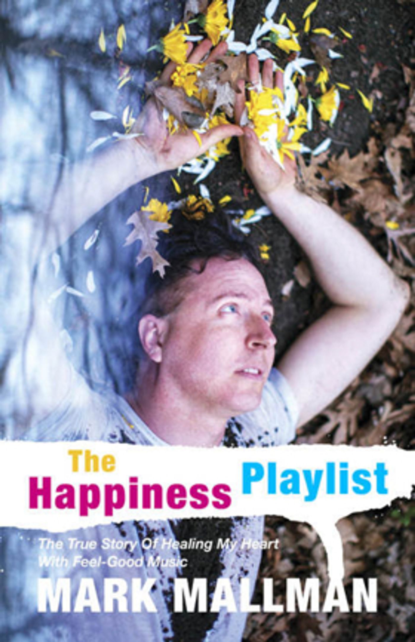 Mark Mallman's 'The Happiness Playlist' Out Today Mark Mallman's 'The Happiness Playlist' Out Today Image