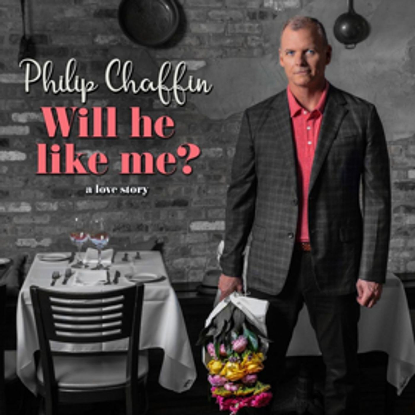 Philip Chaffin to Release Song Cycle from LGBTQ Perspective WILL HE LIKE ME? Philip Chaffin to Release Song Cycle from LGBTQ Perspective WILL HE LIKE ME? Image