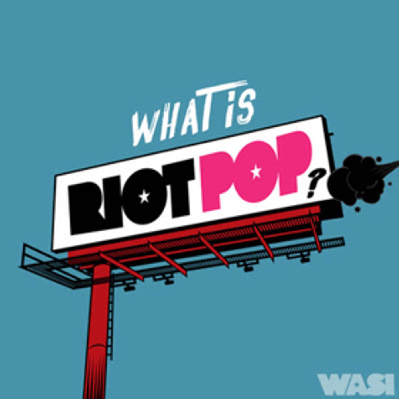 Wasi Release WHAT IS RIOT POP Single  Image