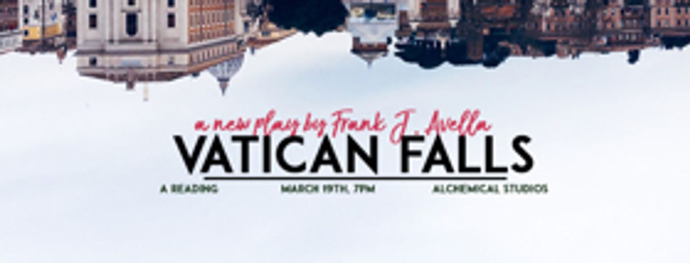 VATICAN FALLS Set for Reading Tuesday, March 19  Image