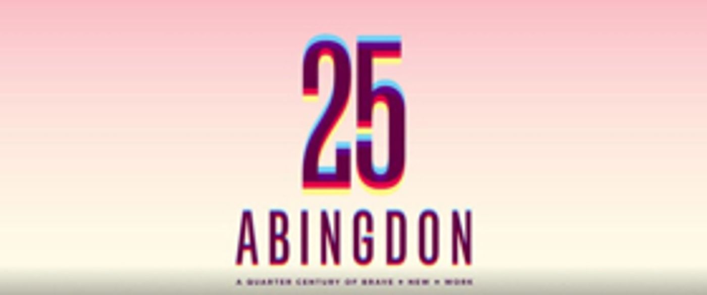 Eve Ensler's THE FRUIT TRILOGY and More Slated for Abingdon's 25th Anniversary Season  Image