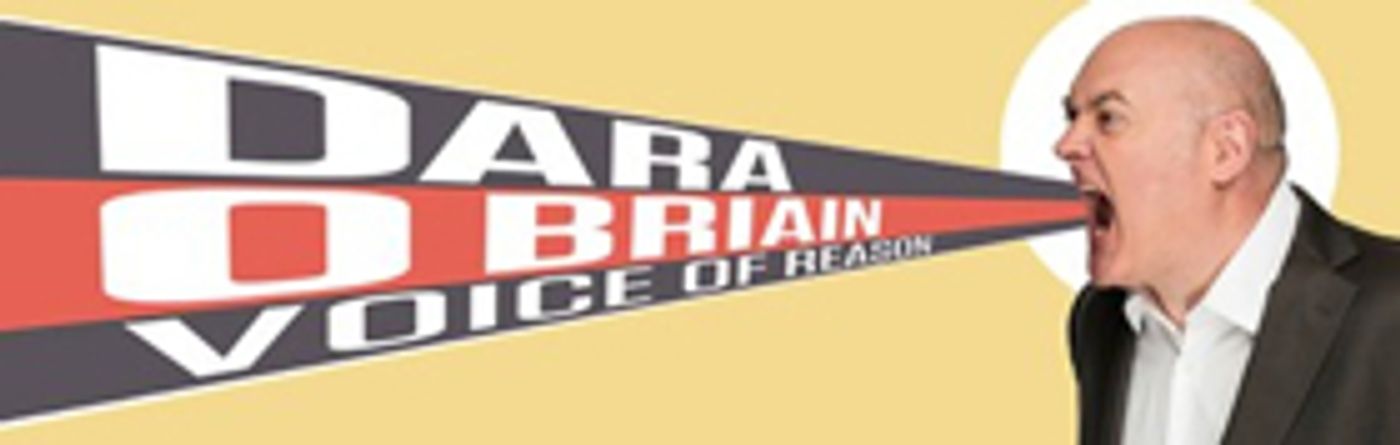 Dara O Briain Will Embark On 'Voice Of Reason' Australian Tour Dara O Briain Will Embark On 'Voice Of Reason' Australian Tour Image