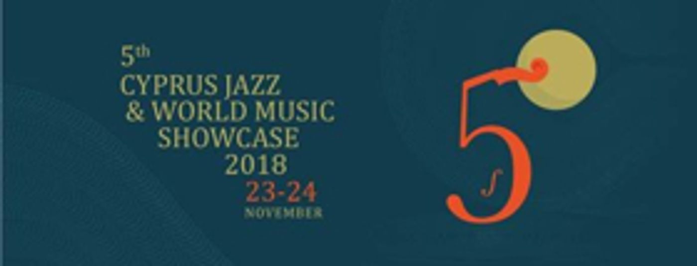 5th Cyprus Jazz & World Music Showcase 2018 Comes to Rialto Theatre 5th Cyprus Jazz & World Music Showcase 2018 Comes to Rialto Theatre Image