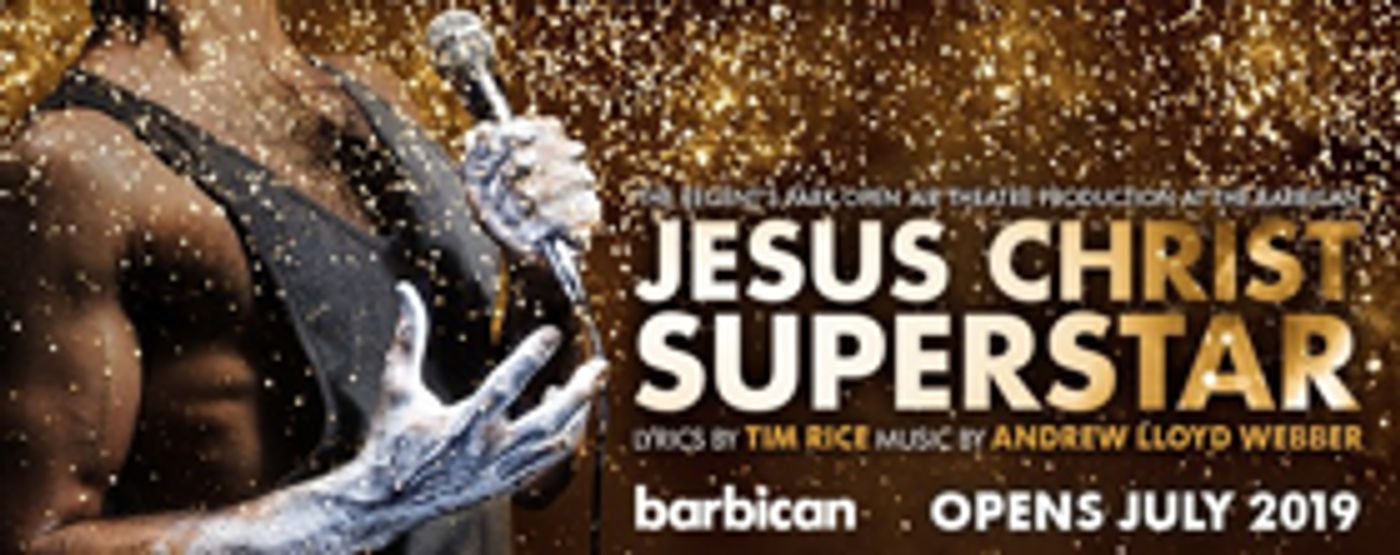 Initial Casting Announced For JESUS CHRIST SUPERSTAR at the Barbican Initial Casting Announced For JESUS CHRIST SUPERSTAR at the Barbican Image