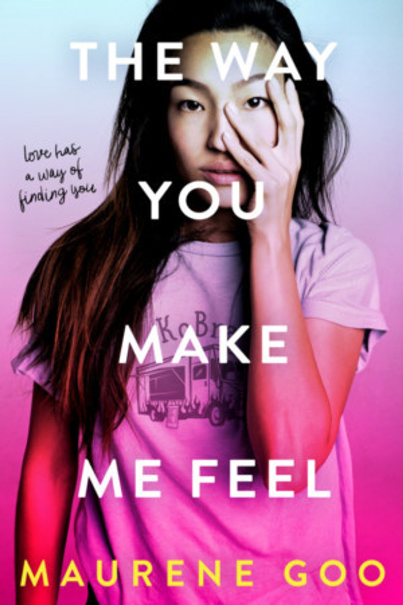 Review: THE WAY YOU MAKE ME FEEL by Maurene Goo  Image