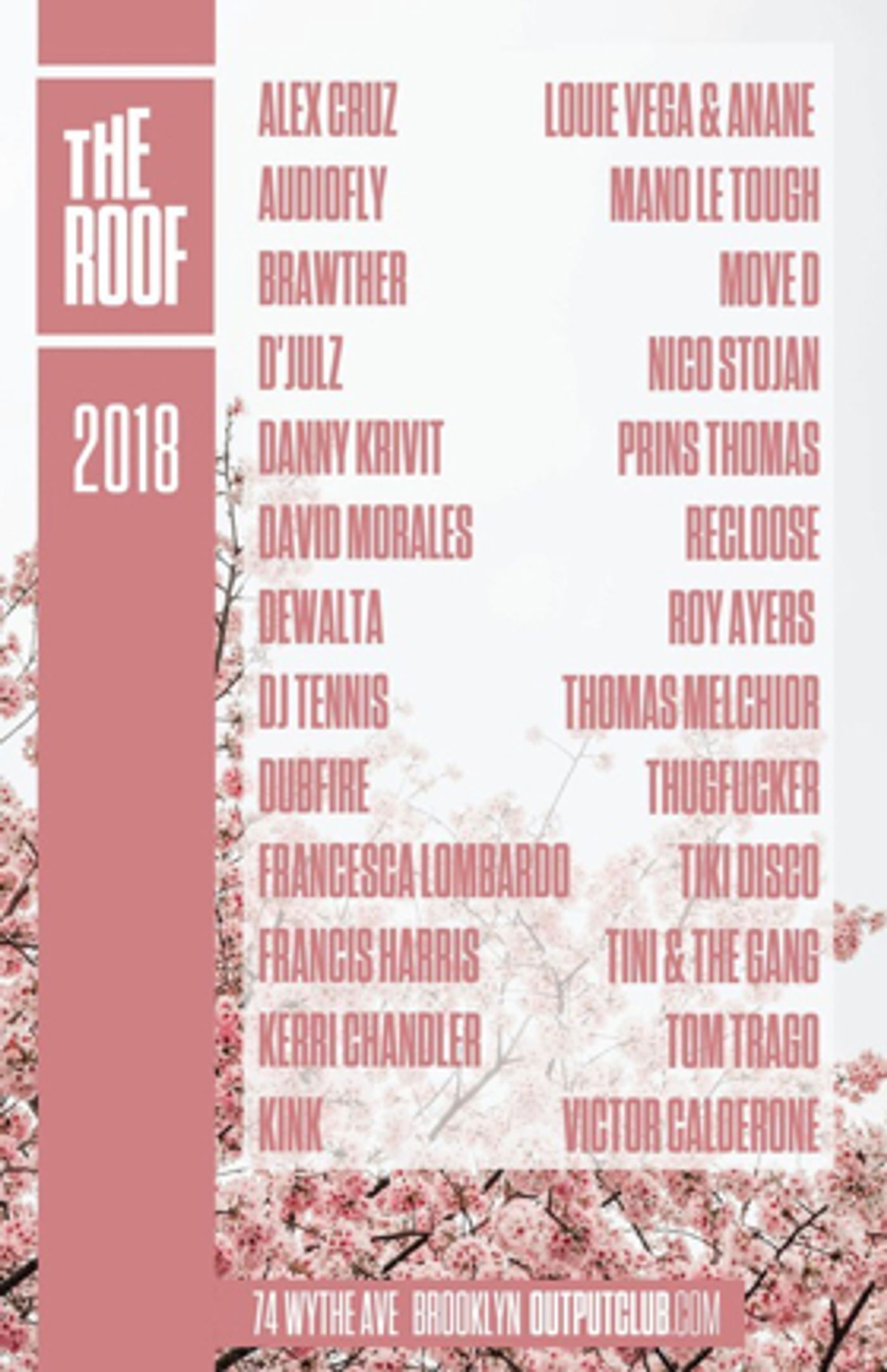 OUTPUT Announces The Roof Summer 2018 Lineup + Opening Weekend May 11 - 13 OUTPUT Announces The Roof Summer 2018 Lineup + Opening Weekend May 11 - 13 Image