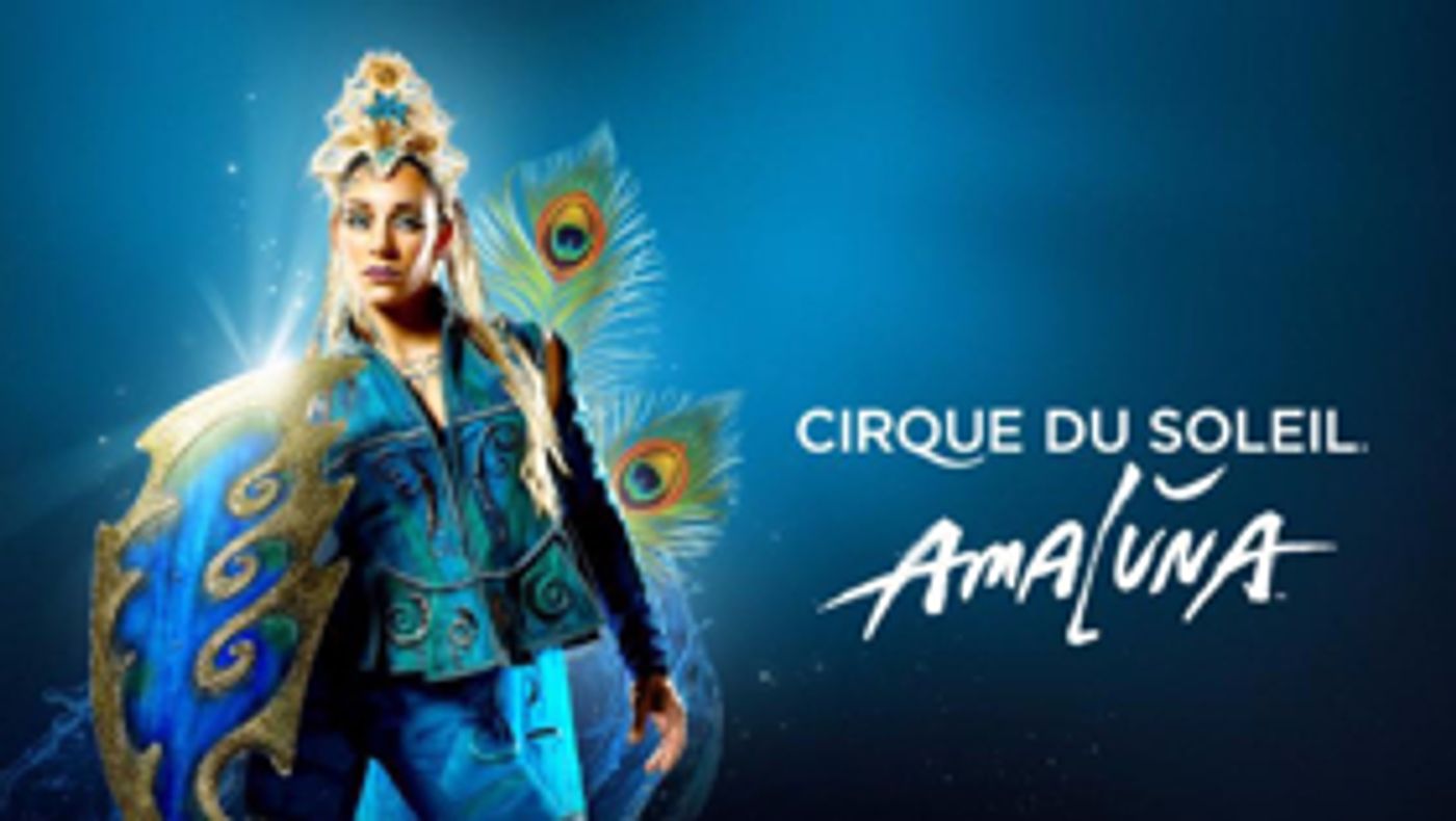 Cirque du Soleil's AMALUNA Arrives in Phoenix  Image
