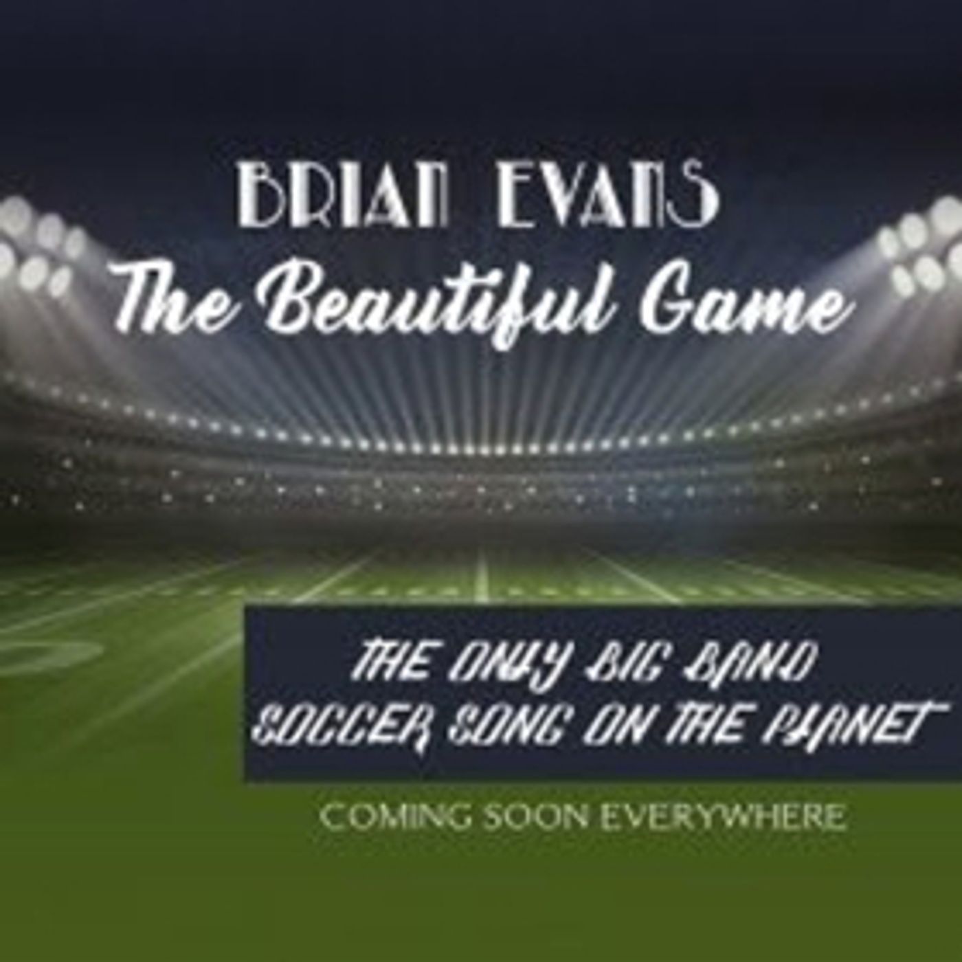 Brian Evans to Release New Soccer Song Worldwide Brian Evans to Release New Soccer Song Worldwide Image