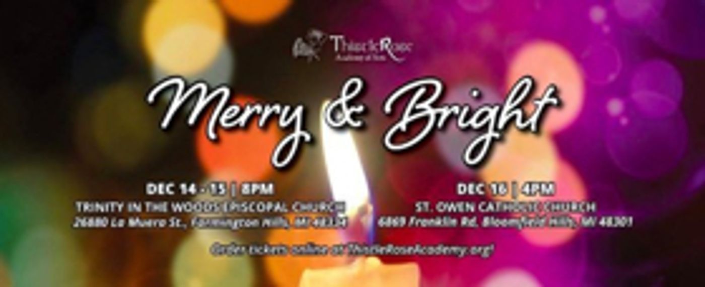 Thistle Rose Academy of Arts Presents MERRY & BRIGHT Concert  Image