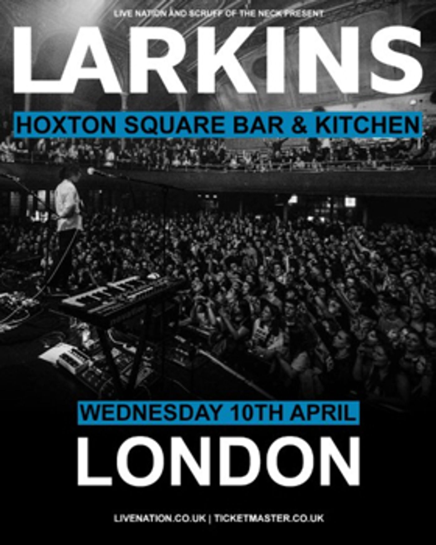 Larkins Announces London Headline Show Larkins Announces London Headline Show Image