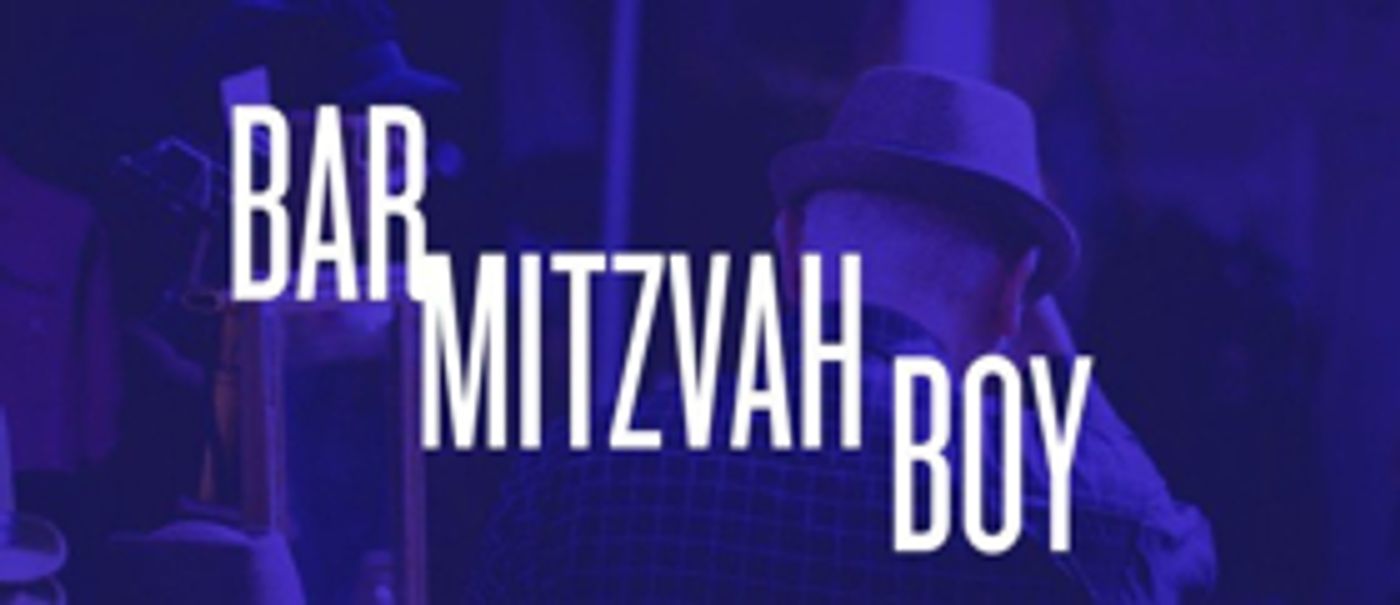 Chester Theatre Company Brings Mark Leiren-Young's BAR MITZVAH BOY To Life Chester Theatre Company Brings Mark Leiren-Young's BAR MITZVAH BOY To Life Image