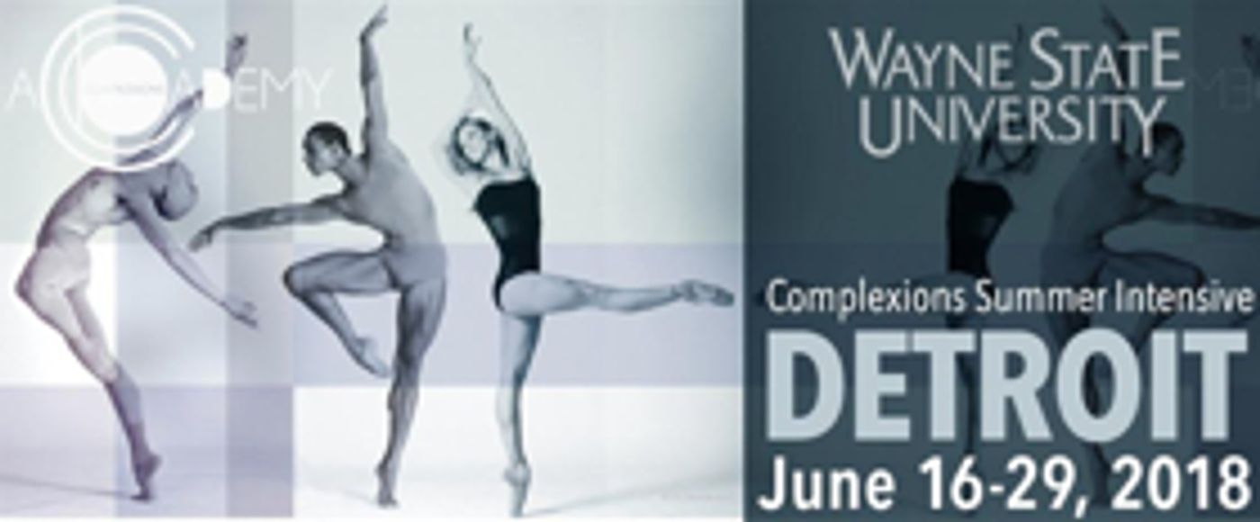 Wayne State University Brings World-Class Dance Training With Complexions Contemporary Ballet For 8th Annual Detroit Summer Intensive  Image