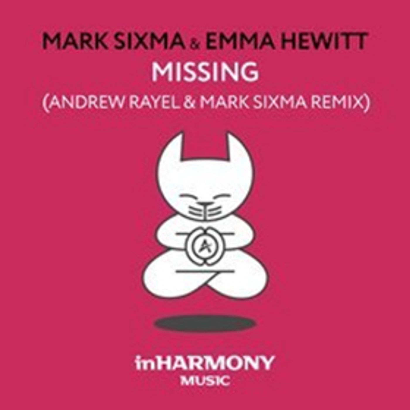 Mark Sixma's 'Missing' (Andrew Rayel & Mark Sixma Remix) ft. Emma Hewitt Out Now on inHarmony Music Mark Sixma's 'Missing' (Andrew Rayel & Mark Sixma Remix) ft. Emma Hewitt Out Now on inHarmony Music Image