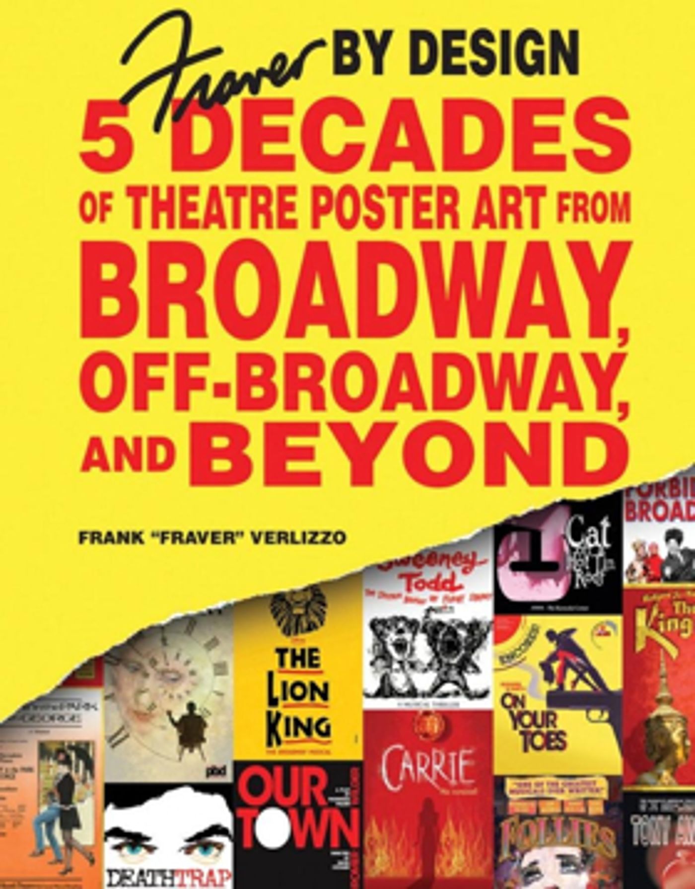 Schiffer Publishing to Release FRAVER BY DESIGN: Five Decades of Theatre Poster Art from Broadway, Off-Broadway, and Beyond  Image