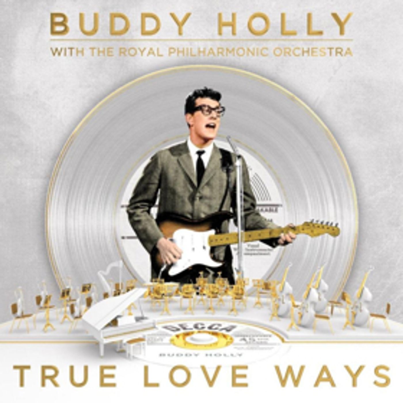 Buddy Holly With The Royal Philharmonic Orchestra TRUE LOVE WAYS Out On Decca Records Next Month Buddy Holly With The Royal Philharmonic Orchestra TRUE LOVE WAYS Out On Decca Records Next Month Image