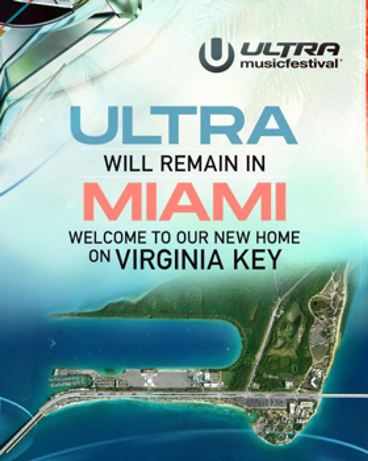 Ultra Music Festival Relocates to Virginia Key  Image