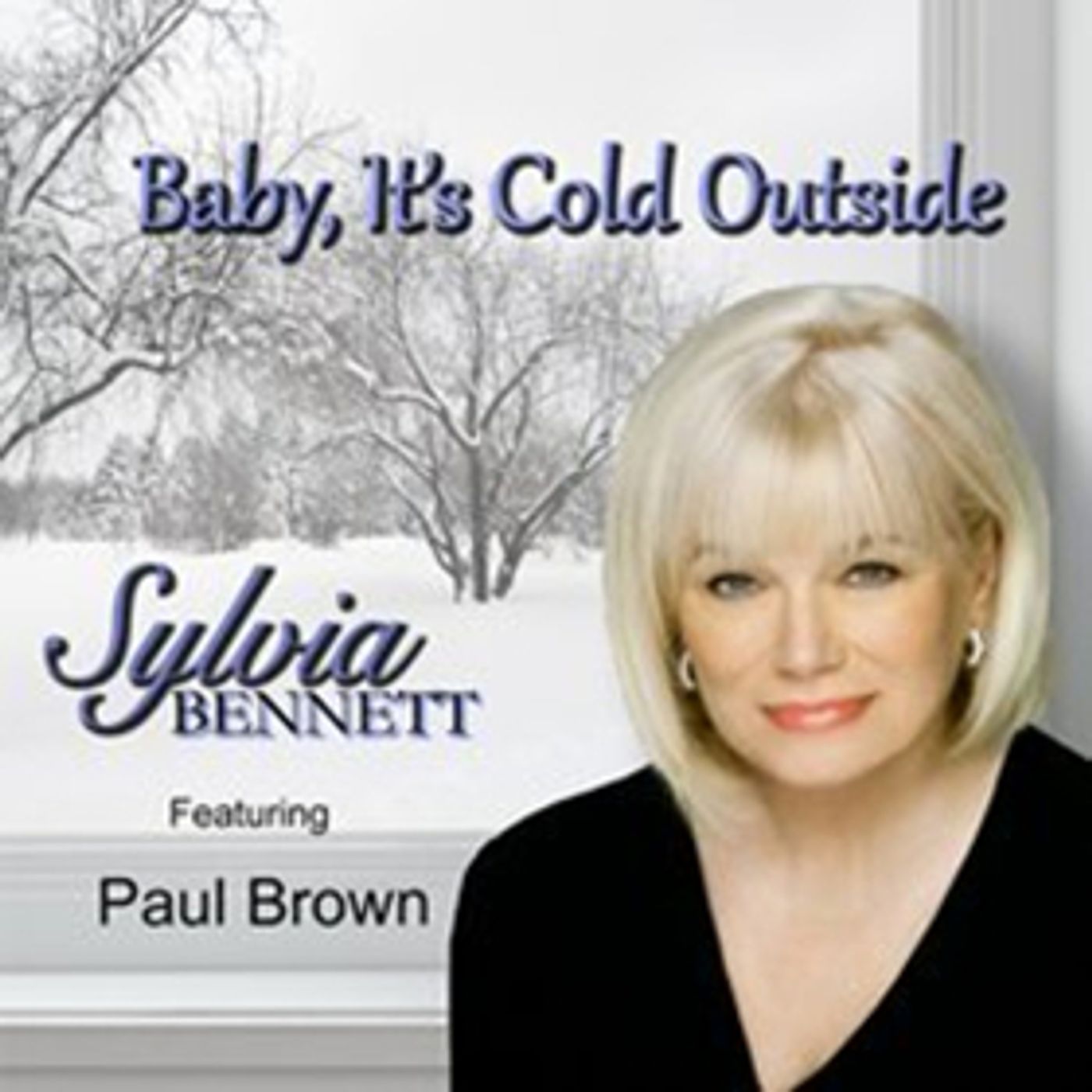 Sylvia Bennett's 'Baby, It's Cold Outside' is #20 on Billboard Adult Contemporary Indicator Chart Sylvia Bennett's 'Baby, It's Cold Outside' is #20 on Billboard Adult Contemporary Indicator Chart Image