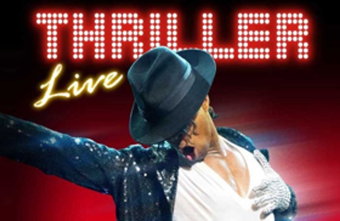 Get 36% Off Tickets to Michael Jackson Spectacular THRILLER - LIVE  Image