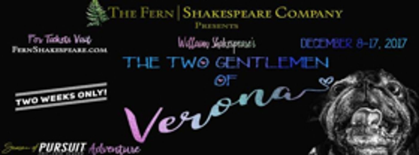 The Fern Shakespeare Company to Present Shakespeare's THE TWO GENTLEMEN OF VERONA  Image