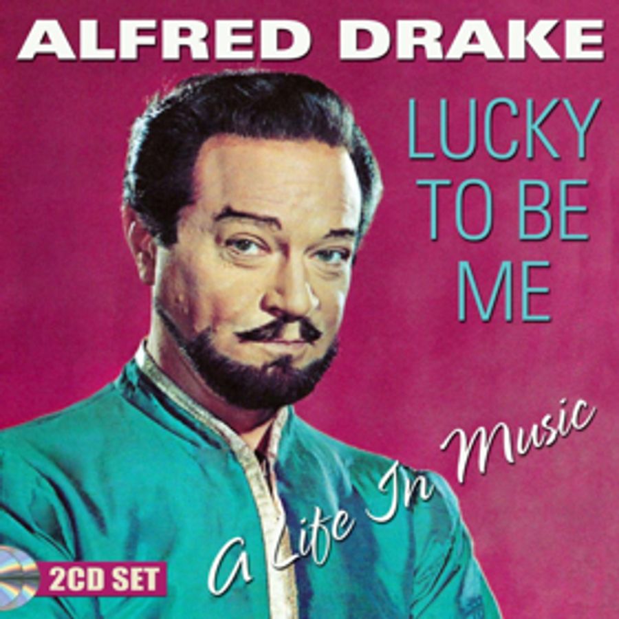 Stage Door Records to Release the Alfred Drake Double Album 'Lucky To Be Me – A Life In Music' Image